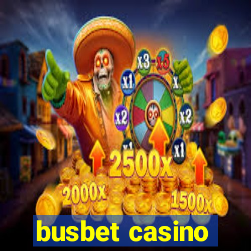 busbet casino